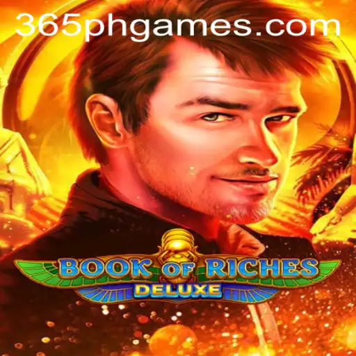 Explore the Thrilling World of BookofRichesDeluxe on 365PH.COM